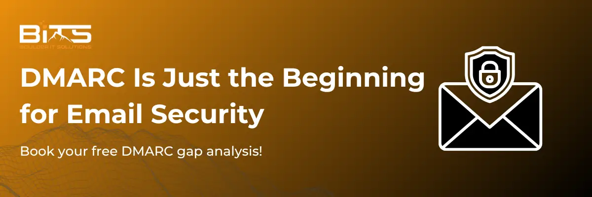 Beyond DMARC: Ensuring Comprehensive Email Security and Compliance